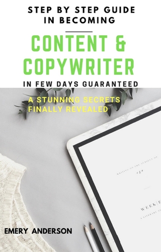 Step-by-Step Guide in Becoming Content and Copywriter in a Few Days Guaranteed