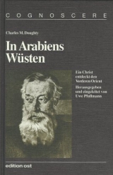 In Arabiens W&uuml;sten - Charles M Doughty