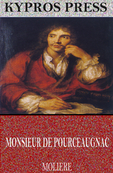 Monsieur De Pourceaugnac -  Moliere