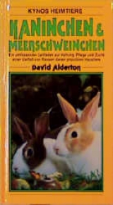 Kaninchen & Meerschweinchen - David Alderton