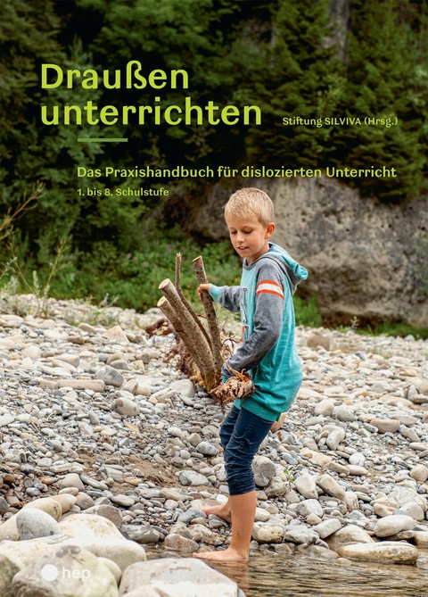 Drau&szlig;en unterrichten (Ausgabe f&uuml;r &Ouml;sterreich, E-Book) -  Stiftung SILVIVA