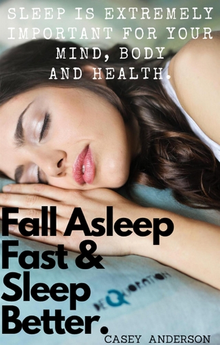Fall Asleep Fast and Sleep Better