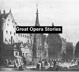 Great Opera Stories -  Millicent S. Bender