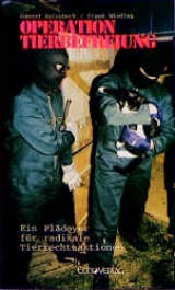 Operation Tierbefreiung - Edmund Haferbeck, Frank Wieding