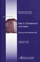 Heil in Christentum und Islam - Schmid, Hansjörg; Renz, Andreas; Sperber, Jutta; Schreiner, Stefan; Gilliot, Claude; Renz, Andreas; Eissler, Friedmann; Bauschke, Martin; Troll, Christian W; Räisänen, Heikki; Schoen, Ulrich; Middelbeck-Varwick, Anja; Paulus, Christiane; Hock, Klaus; Taylor, John B; Kattan, Assaad E; Schmid, Hansjörg; Sperber, Jutta