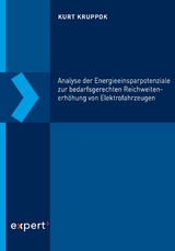 Analyse der Energieeinsparpotenziale zur bedarfsgerechten Reichweitenerh&ouml;hung von Elektrofahrzeugen - Kurt Kruppok