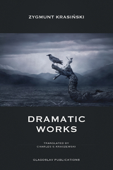 Dramatic Works -  Zygmunt Krasinski