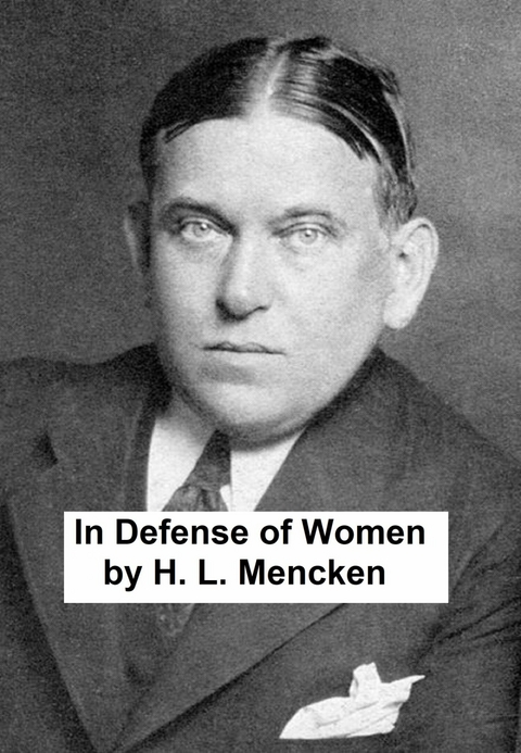 In Defense of Women -  H. L. Mencken