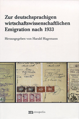 Zur deutschsprachigen wirtschaftswissenschaftliche Emigration nach 1933 - 