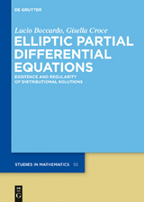 Elliptic Partial Differential Equations - Lucio Boccardo, Gisella Croce