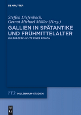 Gallien in Sp&auml;tantike und Fr&uuml;hmittelalter - 