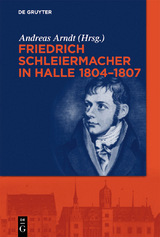 Friedrich Schleiermacher in Halle 1804-1807 - 