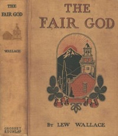 Fair God -  Lew Wallace