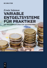 Variable Entgeltsysteme f&uuml;r Praktiker - Erwin Salamon