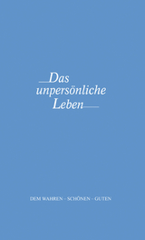 Das unpers&ouml;nliche Leben - Joseph S Benner