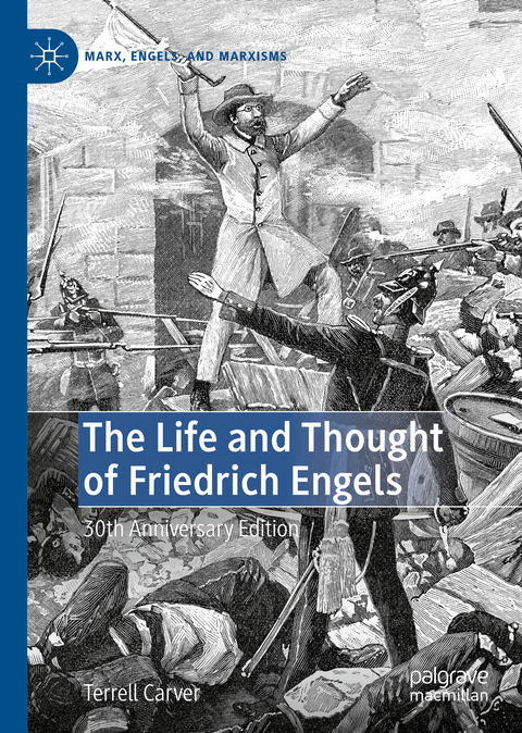 The Life and Thought of Friedrich Engels - Terrell Carver