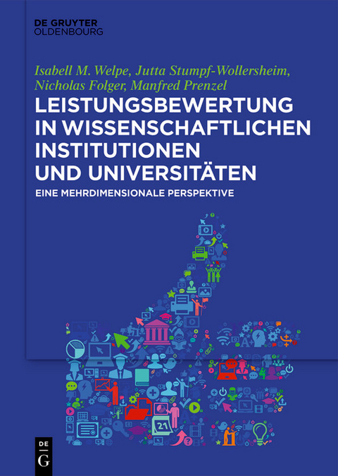 Leistungsbewertung in wissenschaftlichen Institutionen und Universit&auml;ten - 