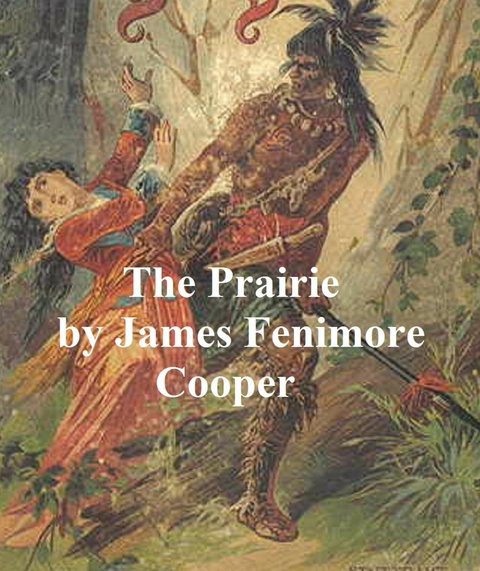 Prairie -  James Fenimore Cooper