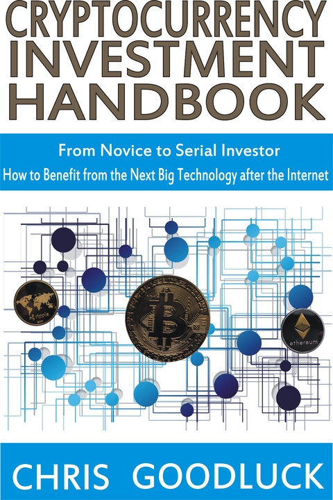 Cryptocurrency Investment Handbook - Chris Goodluck