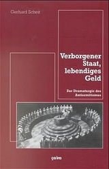 Verborgener Staat, lebendiges Geld - Gerhard Scheit