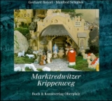 Marktredwitzer Krippenweg - Manfred Schultes, Gerhard Bayerl