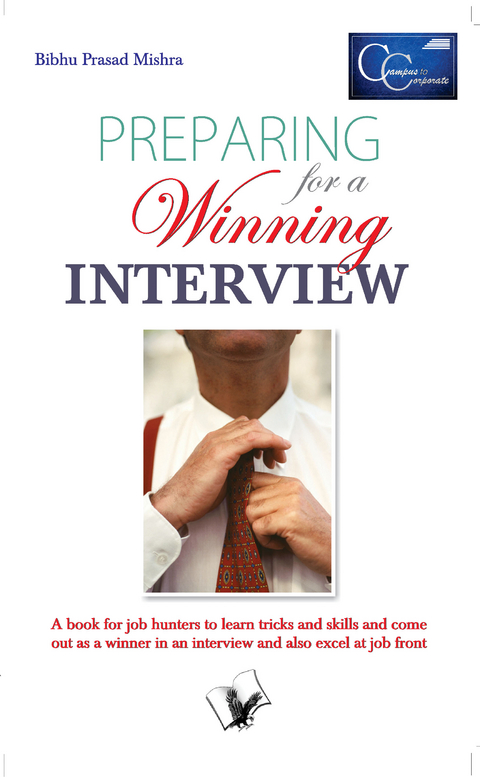 Preparing for a Winning Interview -  Bibhu Prasad Mishra