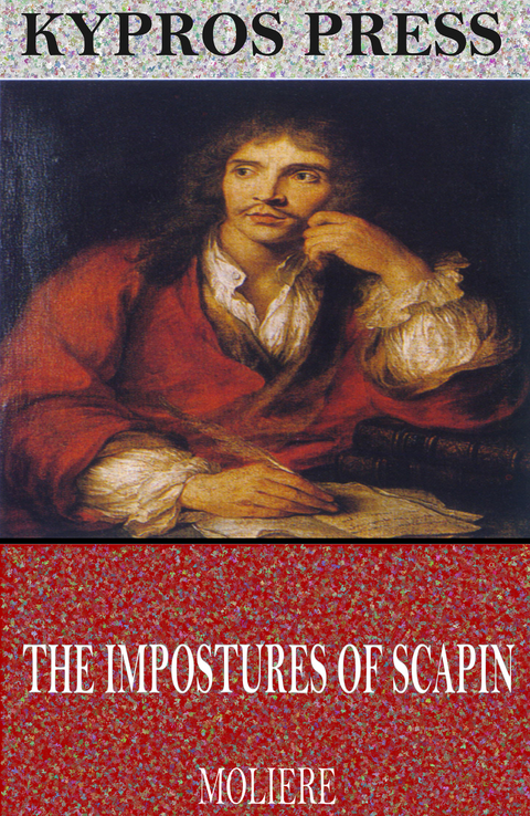 Impostures of Scapin -  Moliere