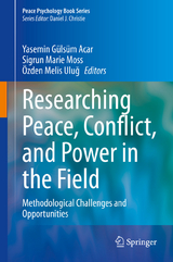 Researching Peace, Conflict, and Power in the Field - 