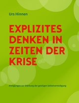 Explizites Denken in Zeiten der Krise - Urs Hinnen