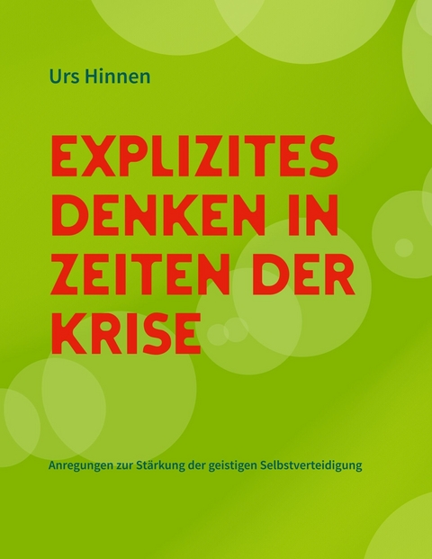 Explizites Denken in Zeiten der Krise - Urs Hinnen