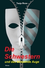 Die Schwestern - Tanja Rose