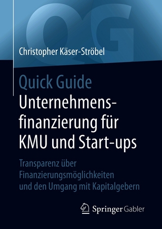Quick Guide Unternehmensfinanzierung für KMU und Start-ups