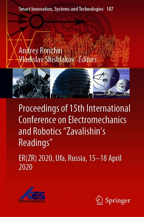 Proceedings of 15th International Conference on Electromechanics and Robotics "Zavalishin's Readings" - 