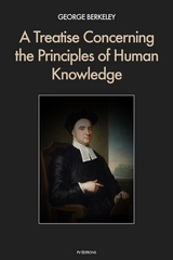 A Treatise Concerning the Principles of Human Knowledge - George Berkeley