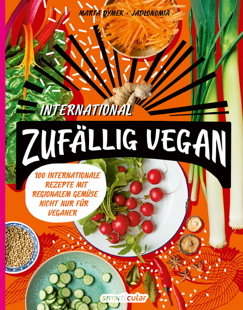 Zuf&auml;llig vegan &ndash; International - Marta Dymek