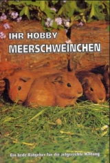 Ihr Hobby Meerschweinchen
