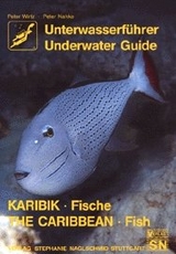 Unterwasserf&uuml;hrer Karibik: Fische /Caribbean Underwater Guide: Fish - Peter Wirtz, Peter Nahke