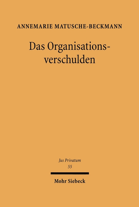 Das Organisationsverschulden -  Annemarie Matusche-Beckmann