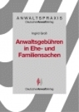 Anwaltsgeb&uuml;hren in Ehe- und Familiensachen - Ingrid Gross