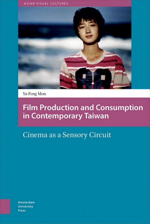 Film Production and Consumption in Contemporary Taiwan -  Ya-Feng Mon