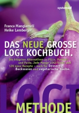 Das neue gro&szlig;e LOGI-Kochbuch - Heike Lemberger, Franca Mangiameli