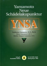 YNSA - Yamamoto Neue Sch&auml;delakupunktur - Toshikatsu Yamamoto, Helene Yamamoto, Michiko M Yamamoto