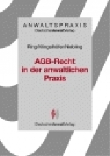 AGB-Recht in der anwaltlichen Praxis - J&uuml;rgen Niebling, Thomas Klingelh&ouml;fer, Gerhard Ring