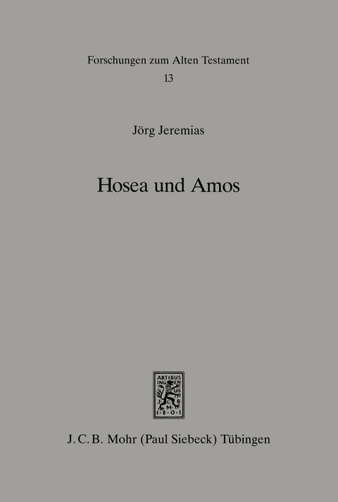 Hosea und Amos -  J&ouml;rg Jeremias