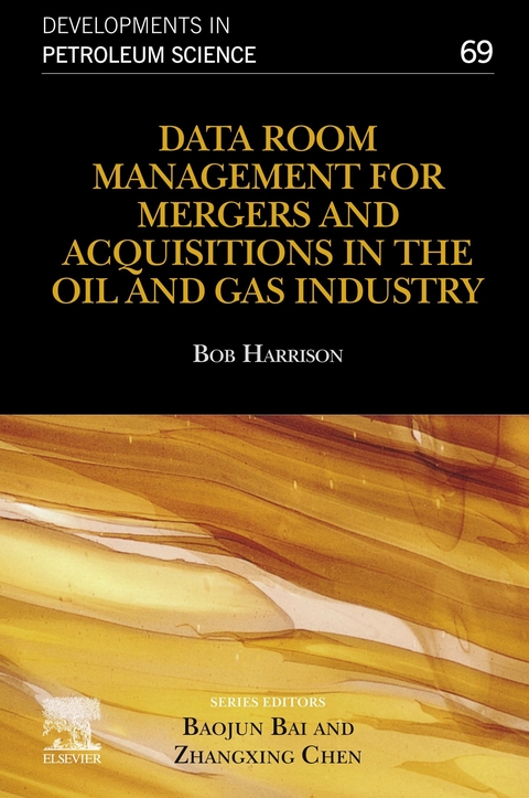 Data Room Management for Mergers and Acquisitions in the Oil and Gas Industry -  Bob Harrison