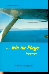 ... wie im Fluge - Norbert Kl&uuml;nker