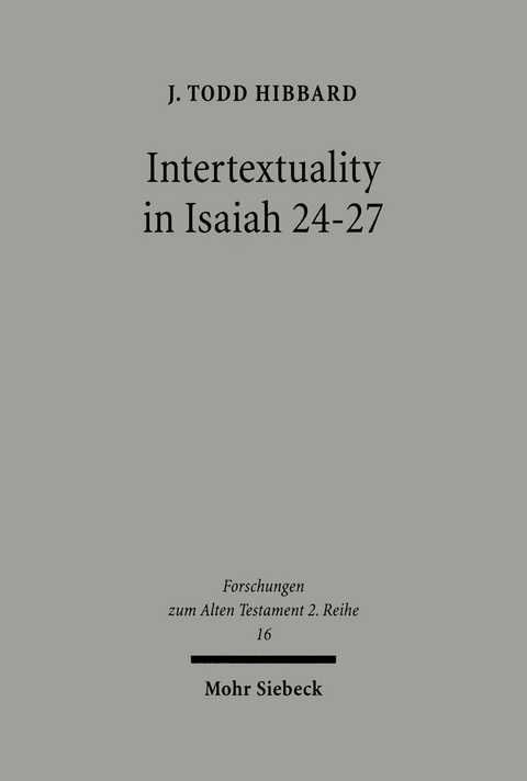 Intertextuality in Isaiah 24-27 -  J. Todd Hibbard