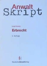 Anwaltskript Erbrecht - Lutz F&ouml;rster