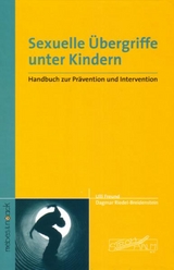 Sexuelle Übergriffe unter Kindern - Freund, Ulli; Riedel-Breidenstein, Dagmar