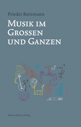 Musik im Gro&szlig;en und Ganzen - Frieder Butzmann